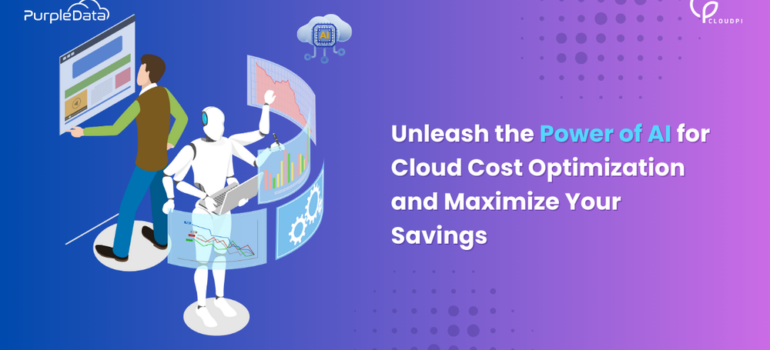 Leveraging AI for Cloud Cost Optimization: Unleash the Savings Power