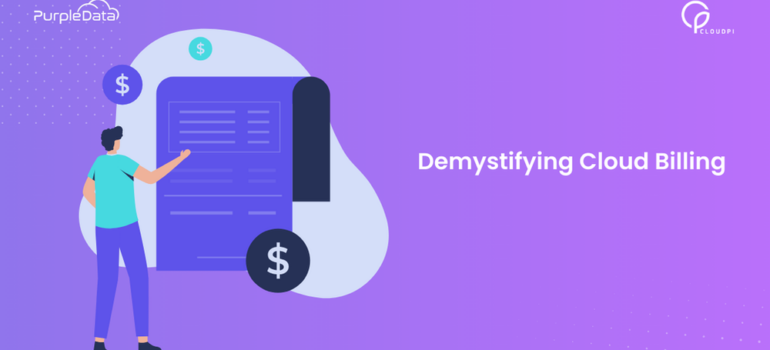 Demystifying Cloud Billing: How CloudPi Simplifies AWS, Azure, and GCP Invoices